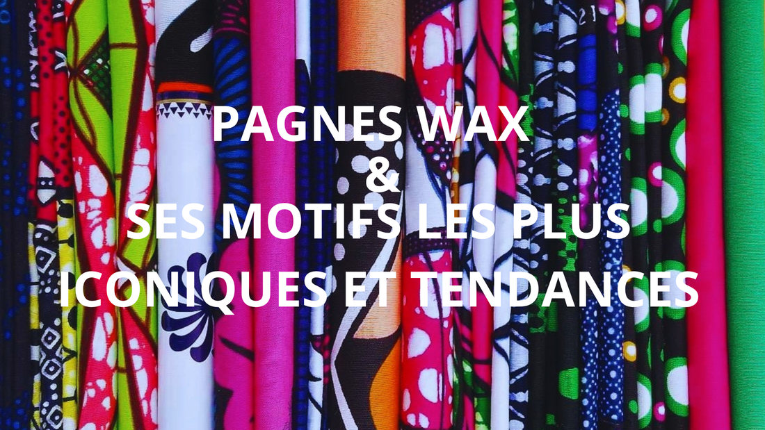 Le langage secret des pagnes Wax
