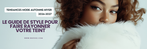 Tendance Mode Automne-Hiver 2026-2027 : Le guide de style pour rayonner